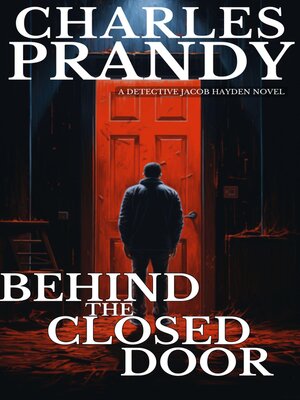cover image of Behind the Closed Door (Book 2 of the Detective Jacob Hayden Series)